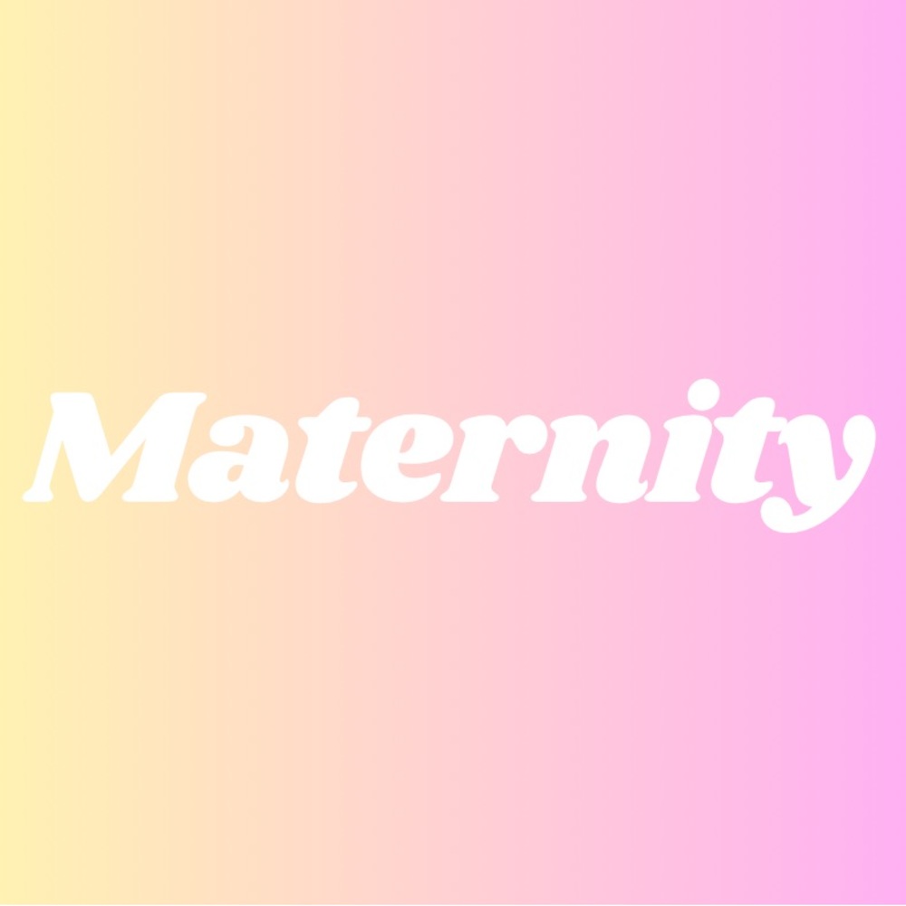 Maternity